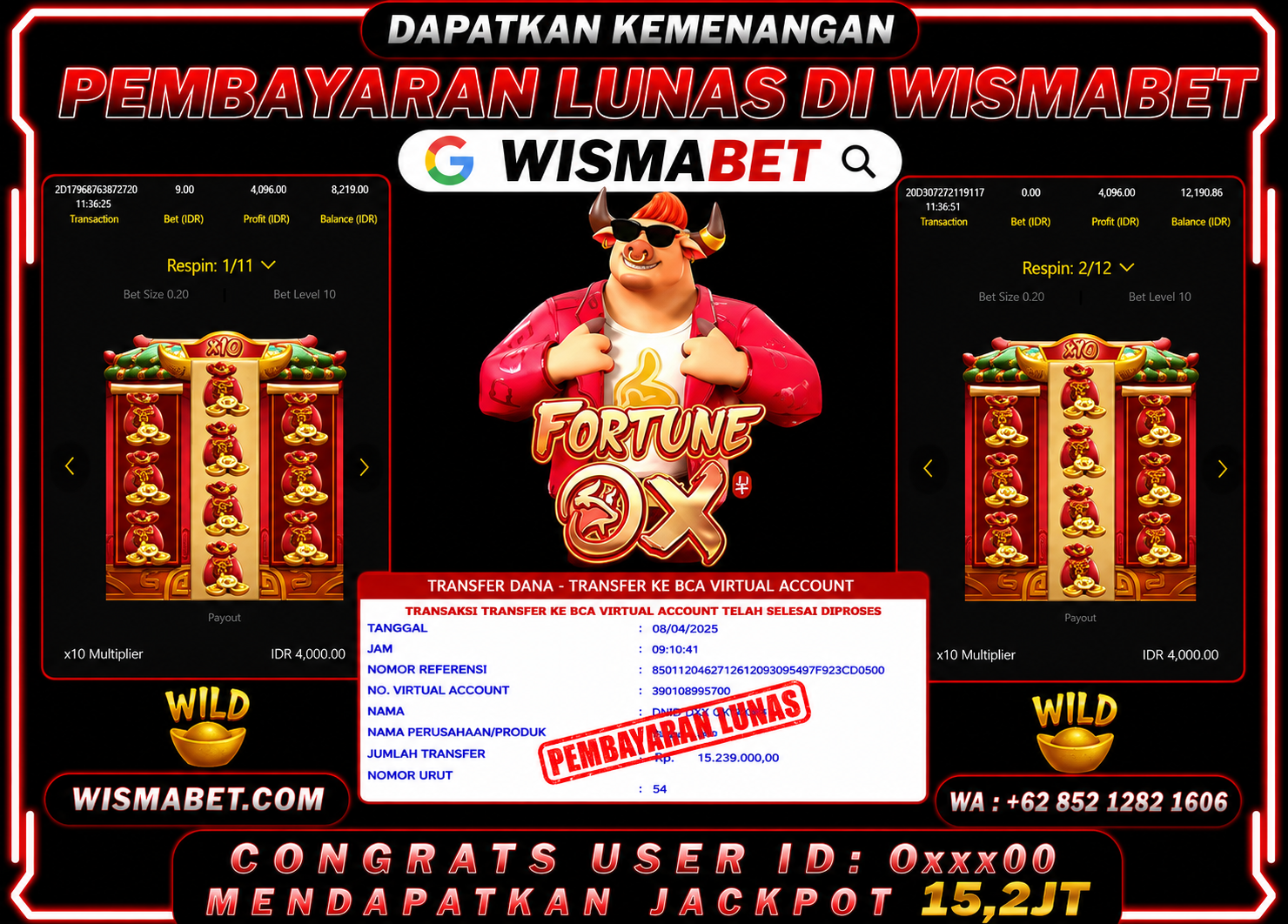 Wismabet - BUKTI KEMENANGAN FORTUNE OX Rp15,200,000,- LUNAS